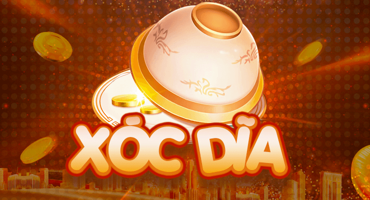 Xóc đĩa – Game Casino đổi thưởng uy tín nhất tại Thiên đường trò chơi