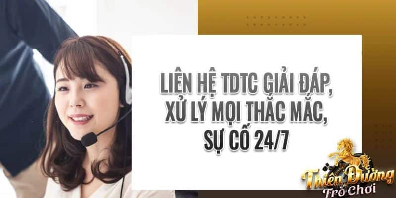 Tổng hợp những cách thức giúp anh em dễ dàng liên hệ nhà cái TDTC